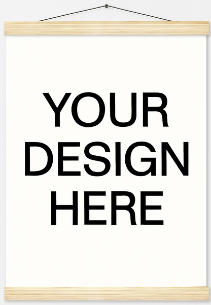 White poster with 'YOUR DESIGN HERE' text in a wooden frame